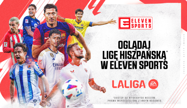 Oglądaj ligę hiszpańską w Eleven Sports